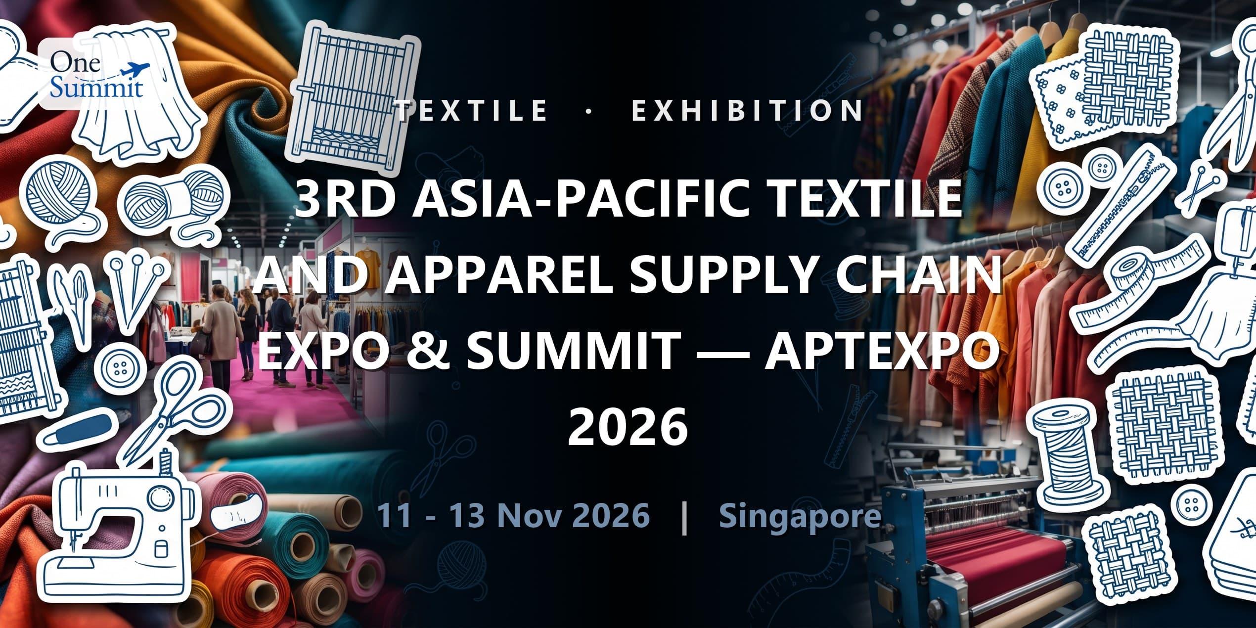 3rd Asia-Pacific Textile and Apparel Supply Chain Expo & Summit — APTEXPO 2026